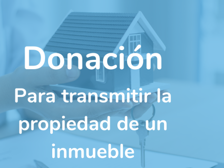 donacion-para-transmitir-la-propiedad-de-un-inmueble