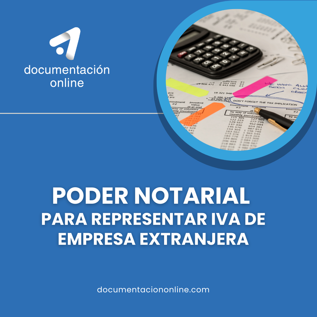 poder notarial para representar iva empresa extranjera